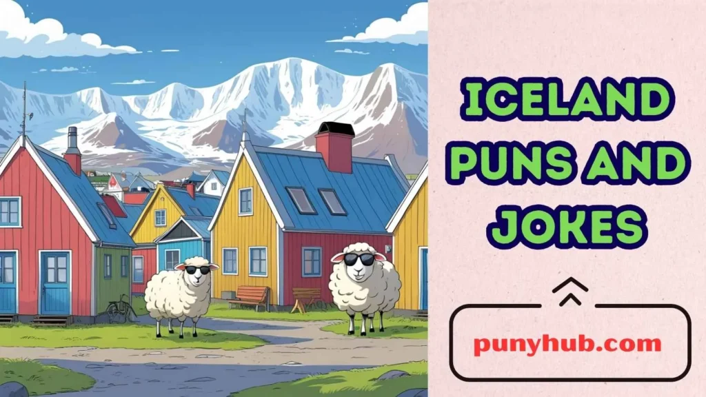 Iceland Puns and Jokes
