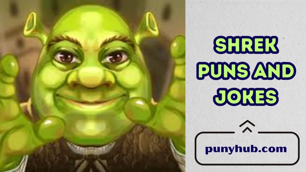 Shrek One-Liner Puns
