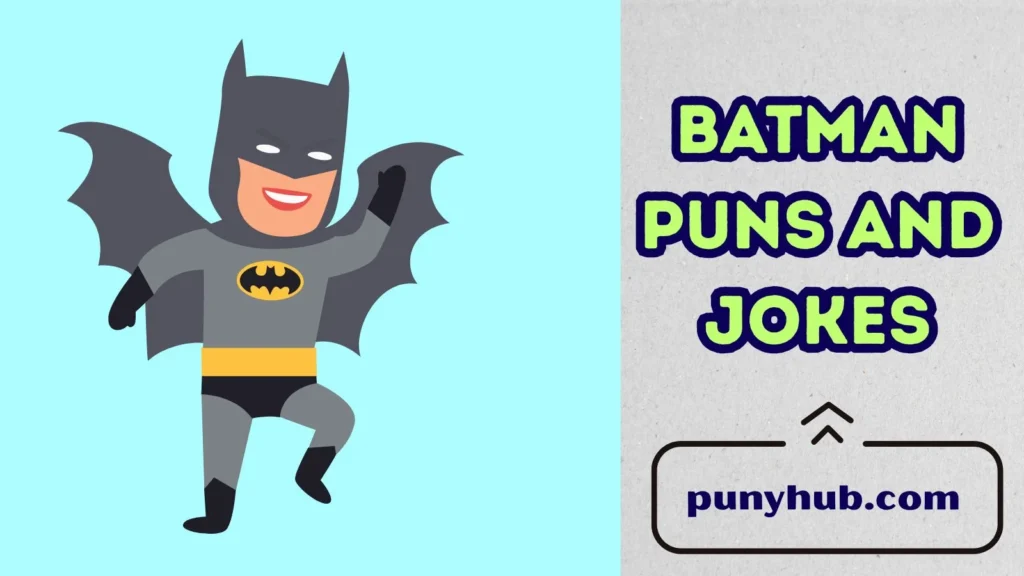 Batman and Robin Puns