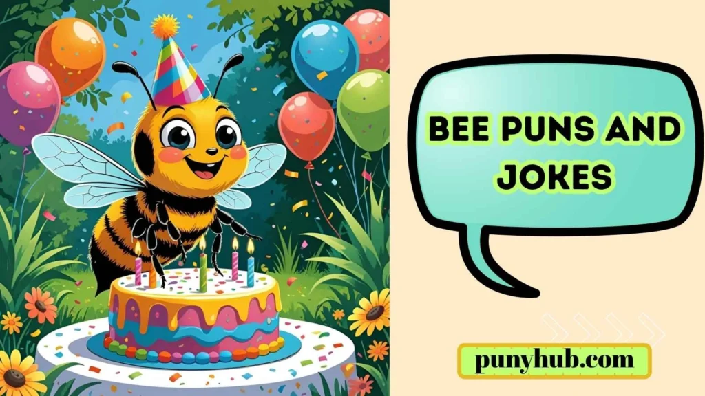 Bee Puns for Birthday Cards
