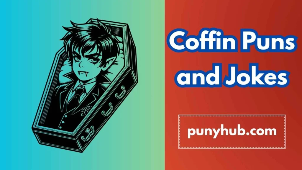 Best Vampire Coffin Puns