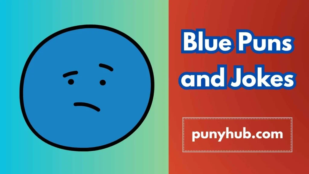 Blue Mood Puns