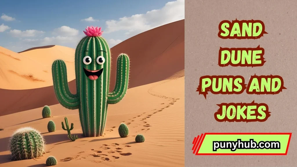 Cactus and Dune Jokes