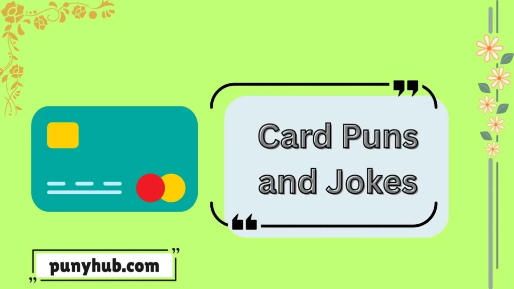 Card Puns and Jokes