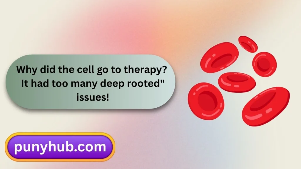 Cell Puns and Jokes