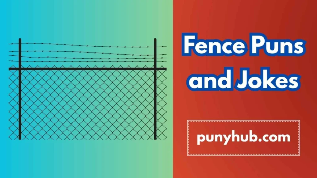 Chain Link Fence Puns