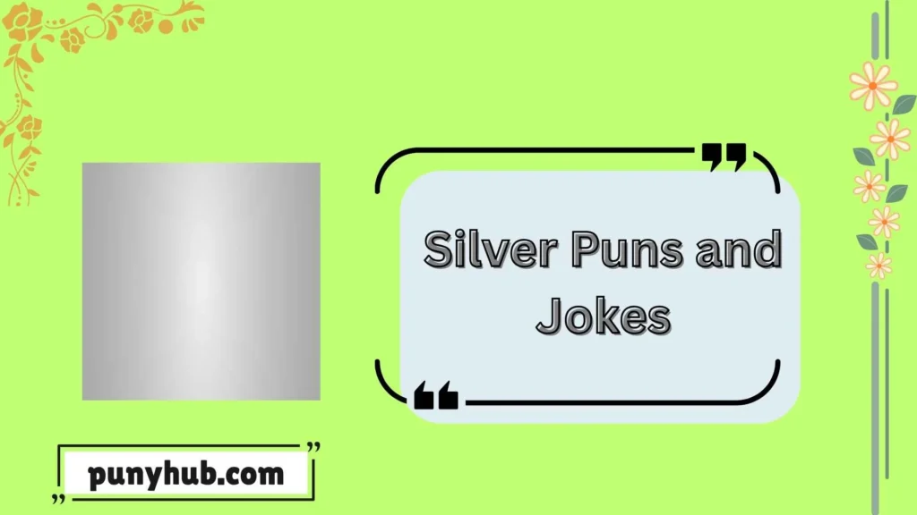  Chemistry Silver Jokes