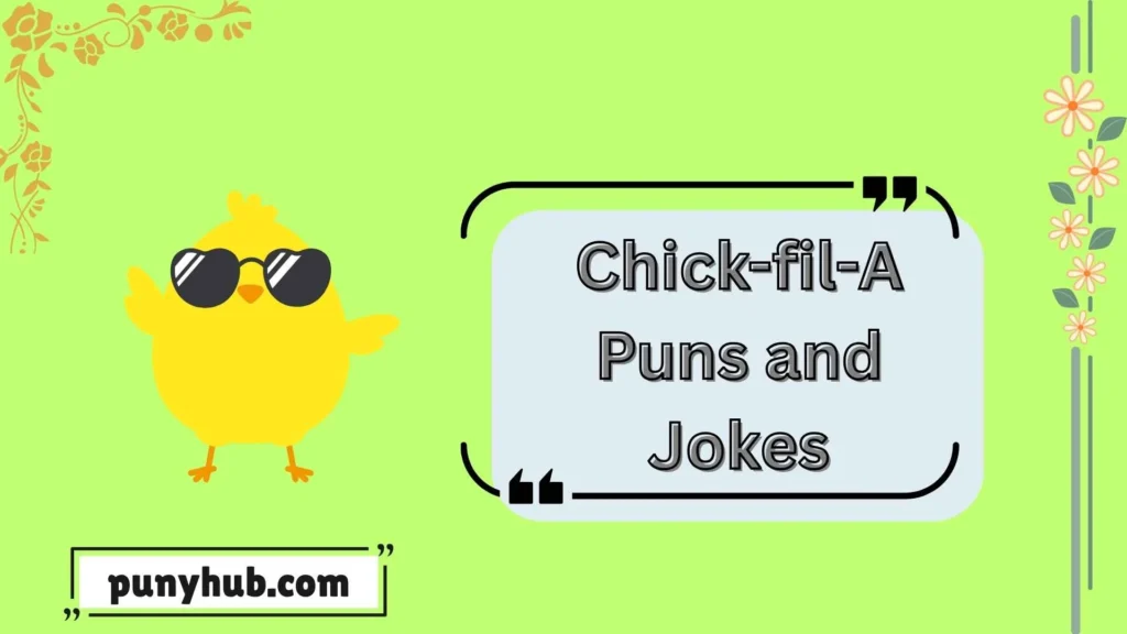 Chick-fil-A Puns and Jokes