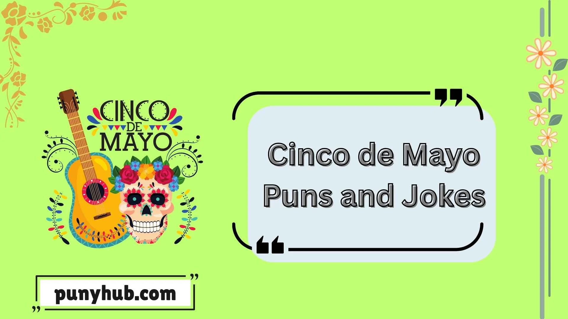 Cinco de Mayo Puns and Jokes