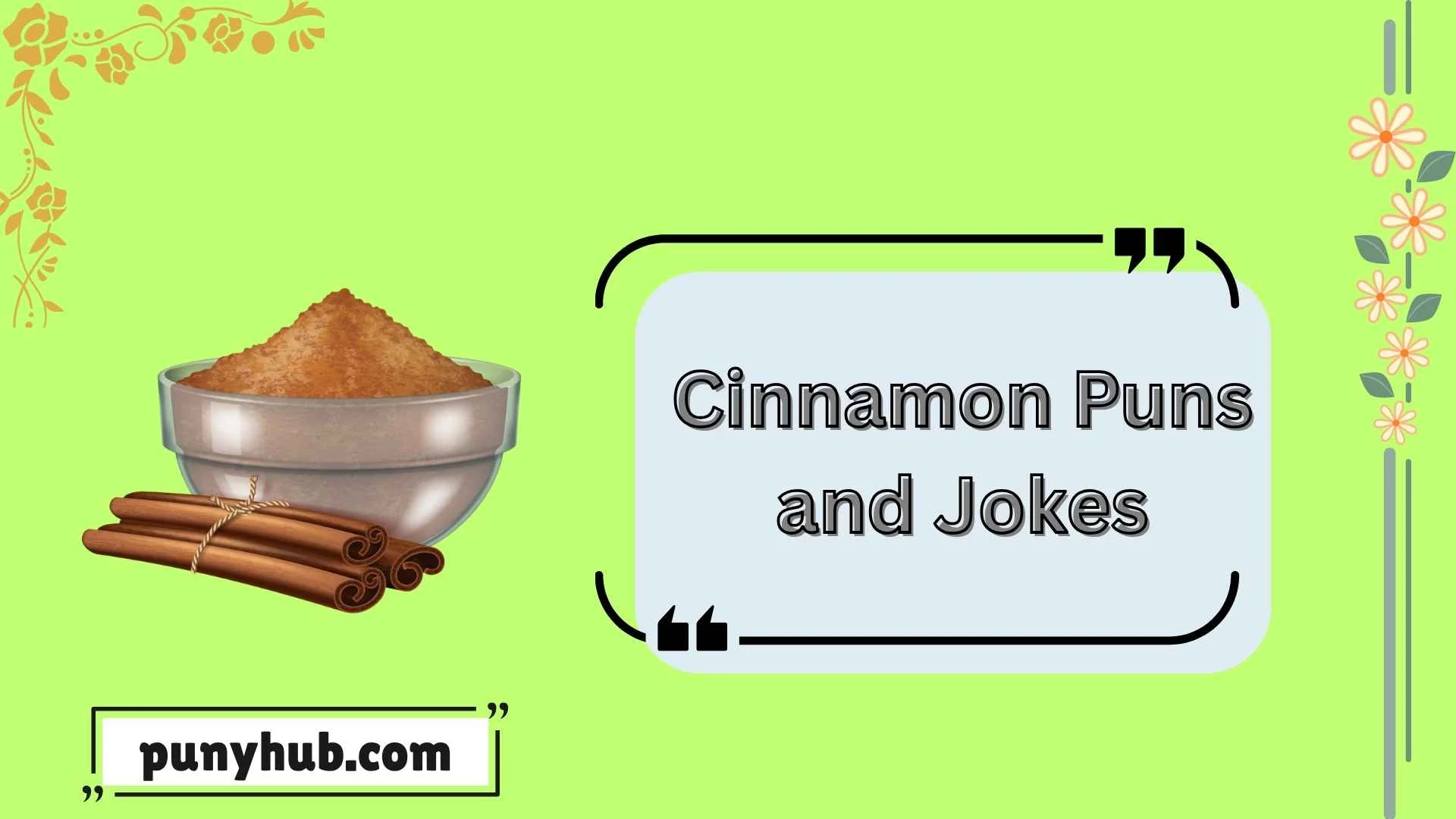 Cinnamon Puns and Jokes