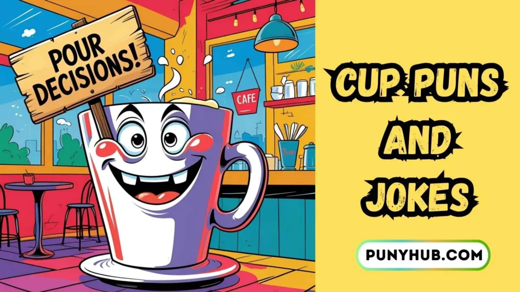 Clever Cup Puns