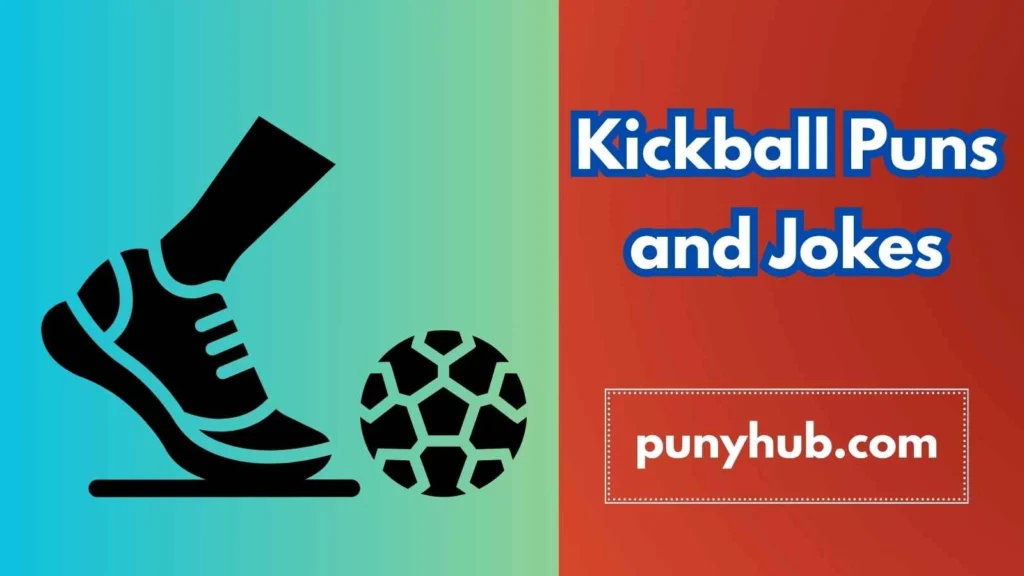 Clever Kickball Wordplay Puns