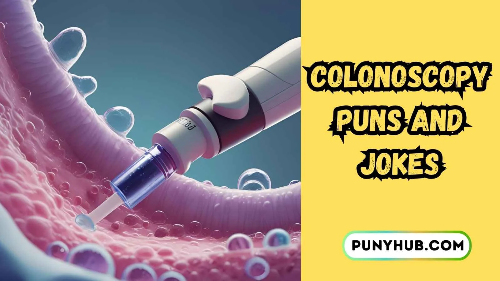 Colonoscopy Puns and Jokes