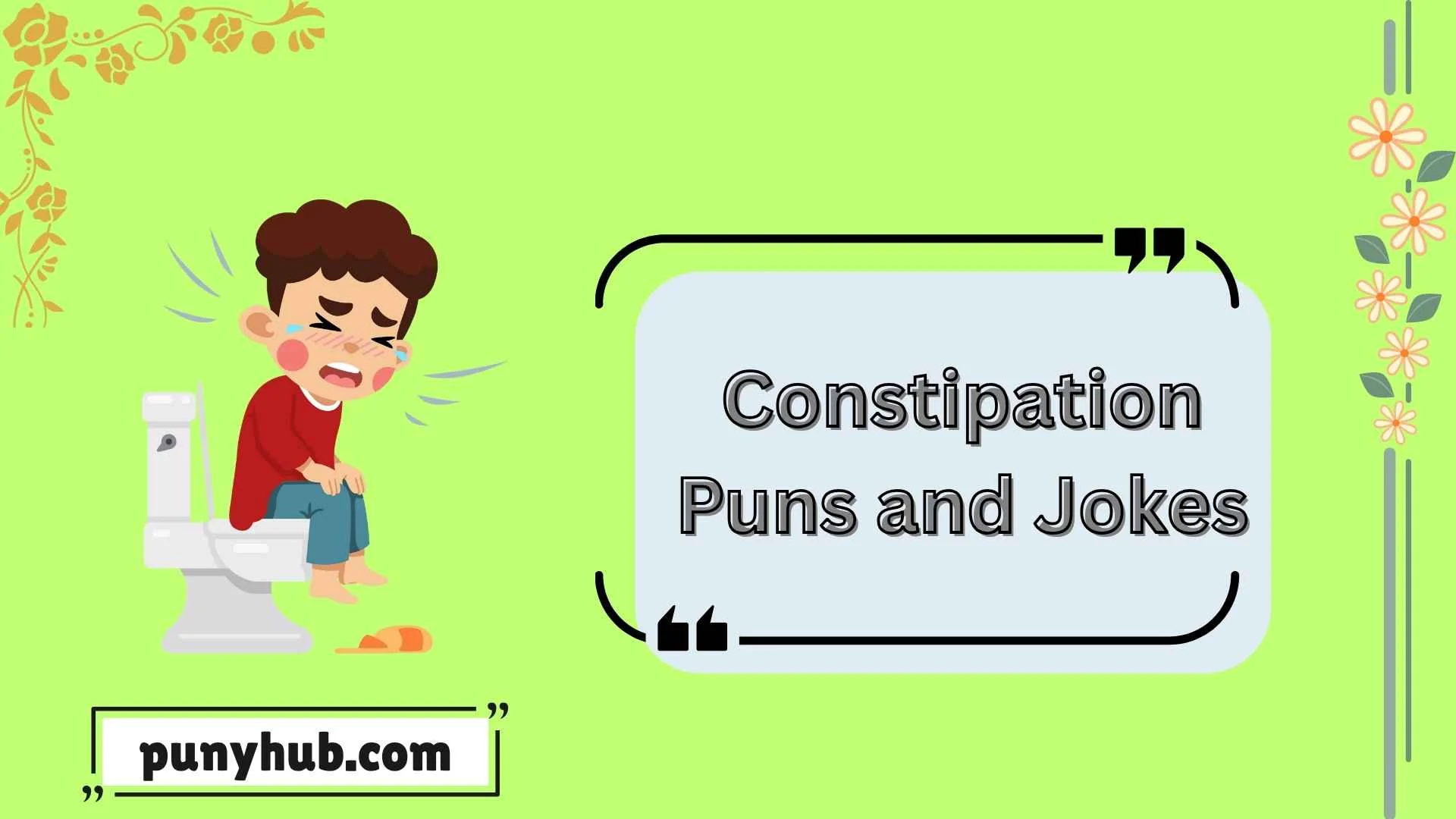 Constipation Puns and Jokes