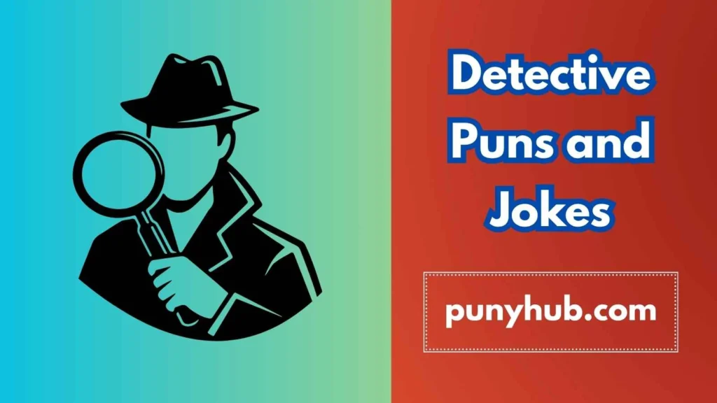 Cool Detective Puns