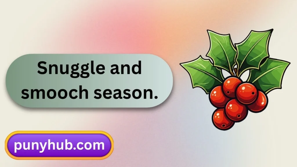 Cute Mistletoe Puns