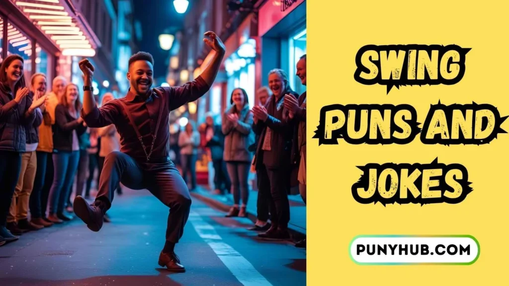 Dance Swing Puns