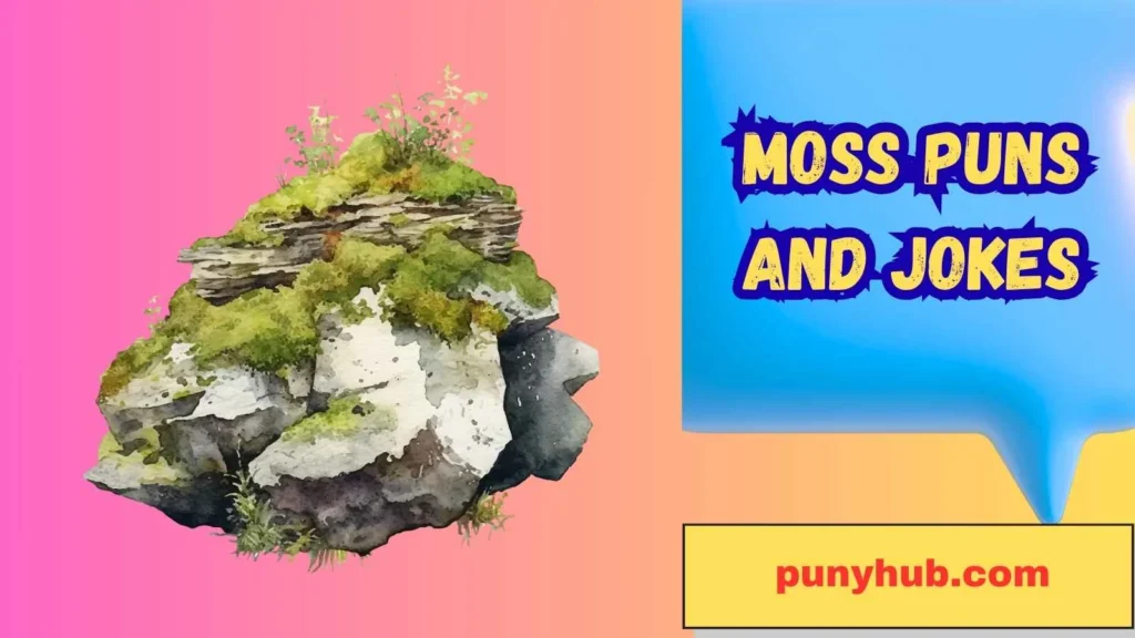 Dirty Moss Puns for Adults