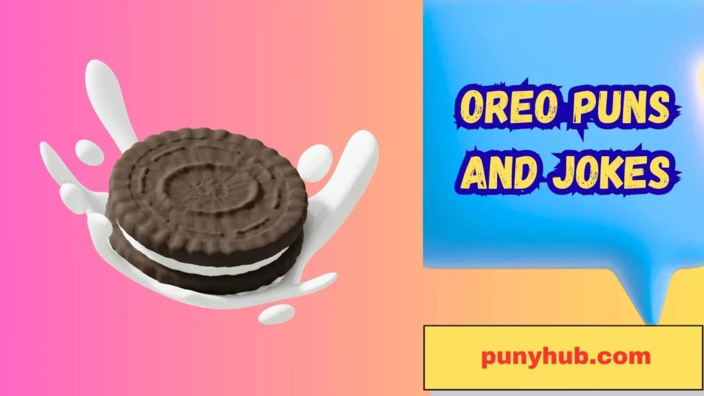 Dirty Oreo Puns