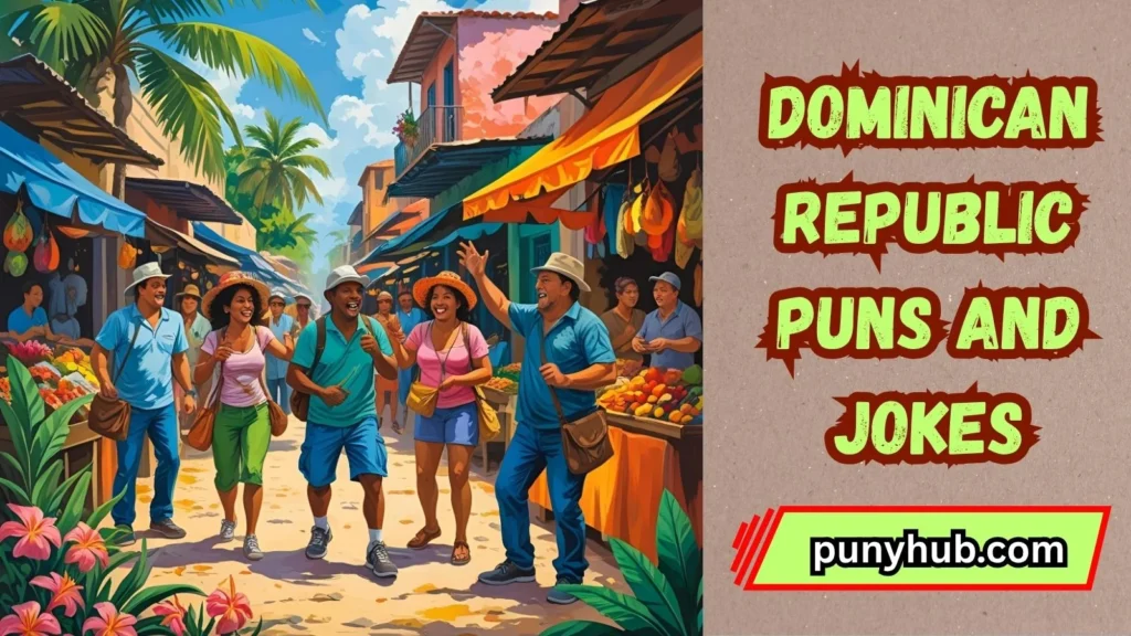 Dominican Republic Travel Puns