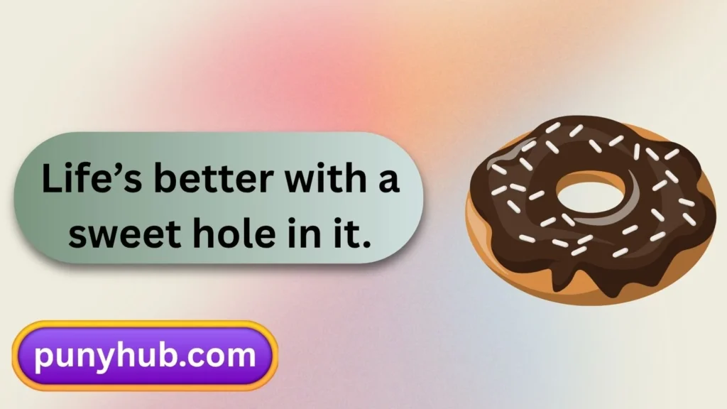Donut Hole Puns