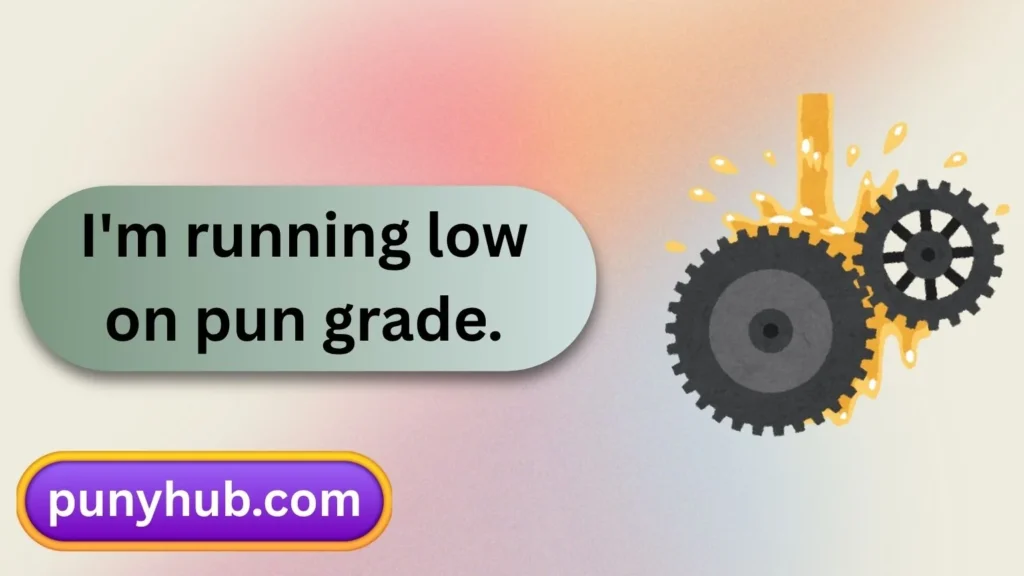 Engine Oil Puns and Jokes