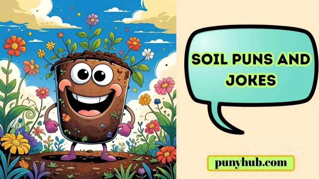 Environmental Soil Puns