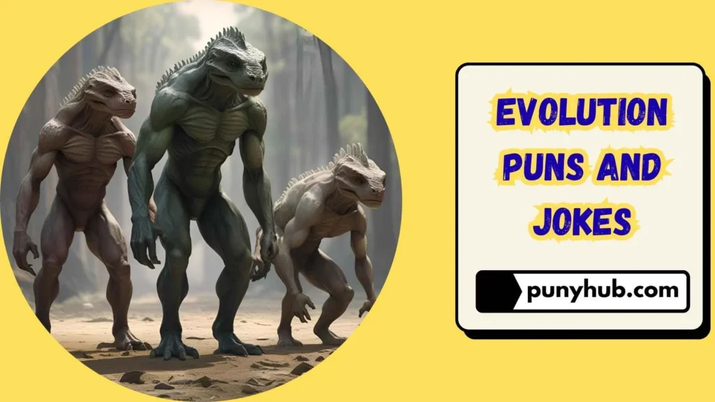 Evolution Puns and Jokes