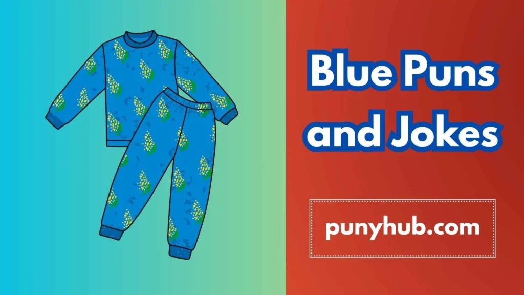 Famous Blue Fashion Puns