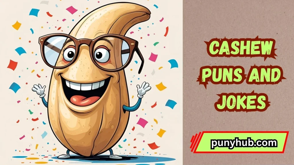 Funny Cashew Puns
