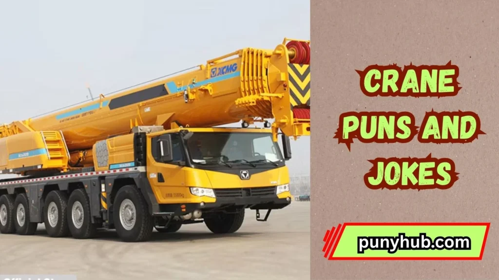 Funny Construction Crane Puns