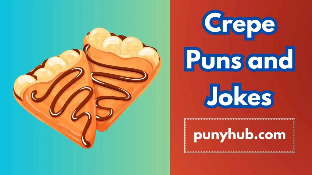 Funny Crepe Puns