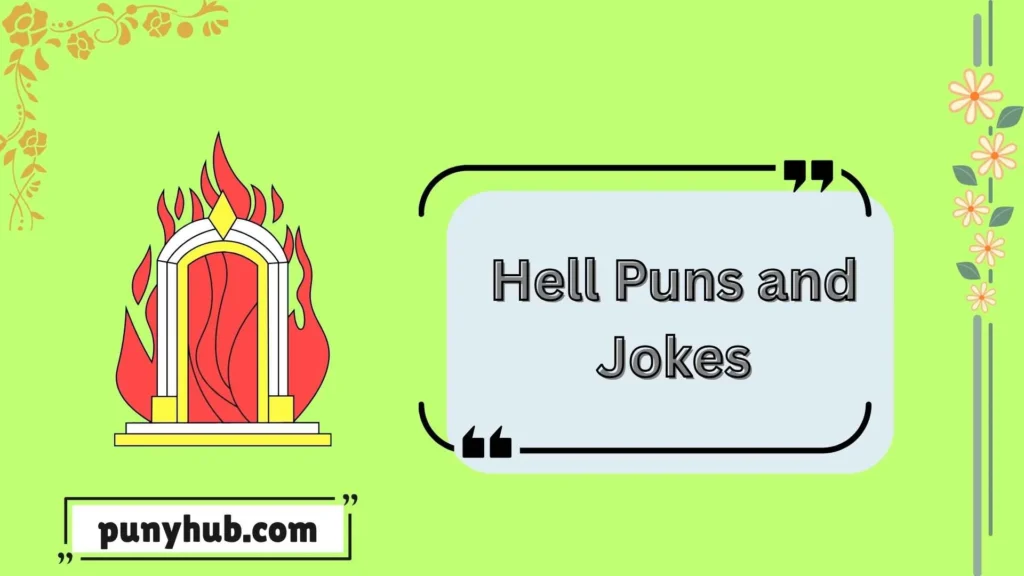 Funny Hell Puns for Instagram Captions