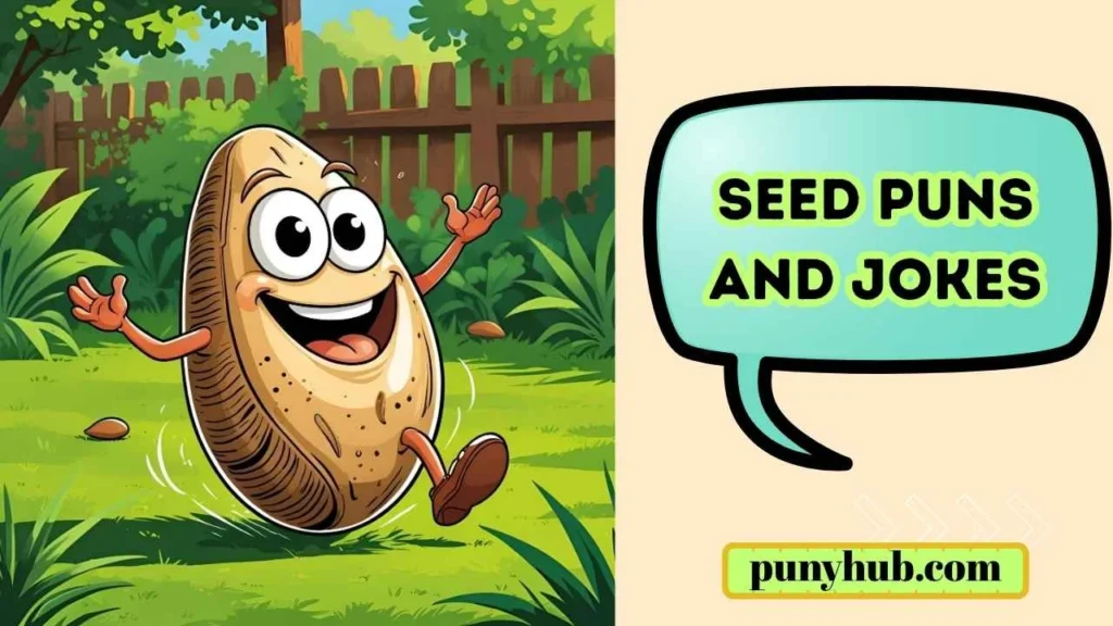 Funny Seed Puns for Instagram Captions
