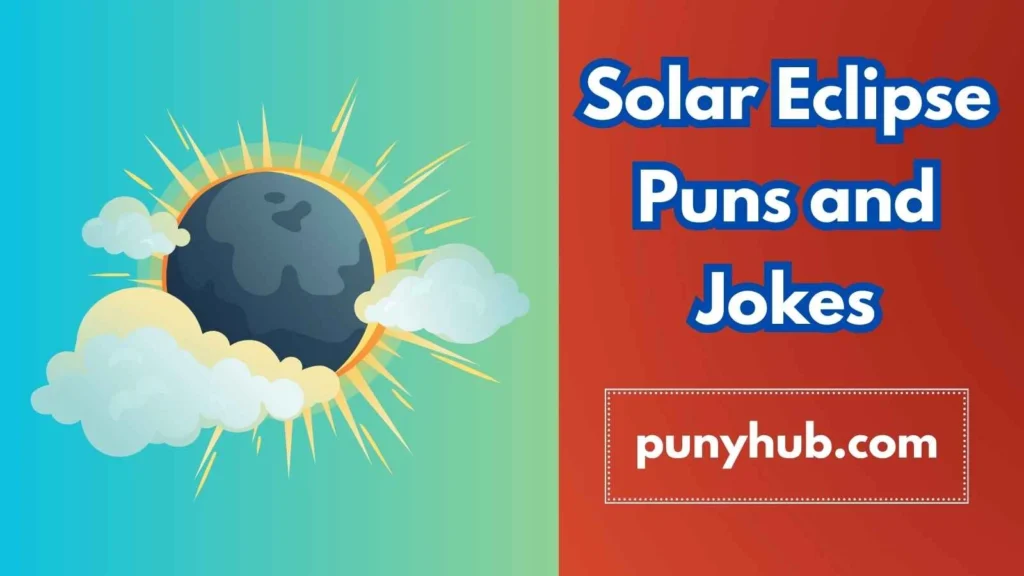 Funny Solar Eclipse Puns