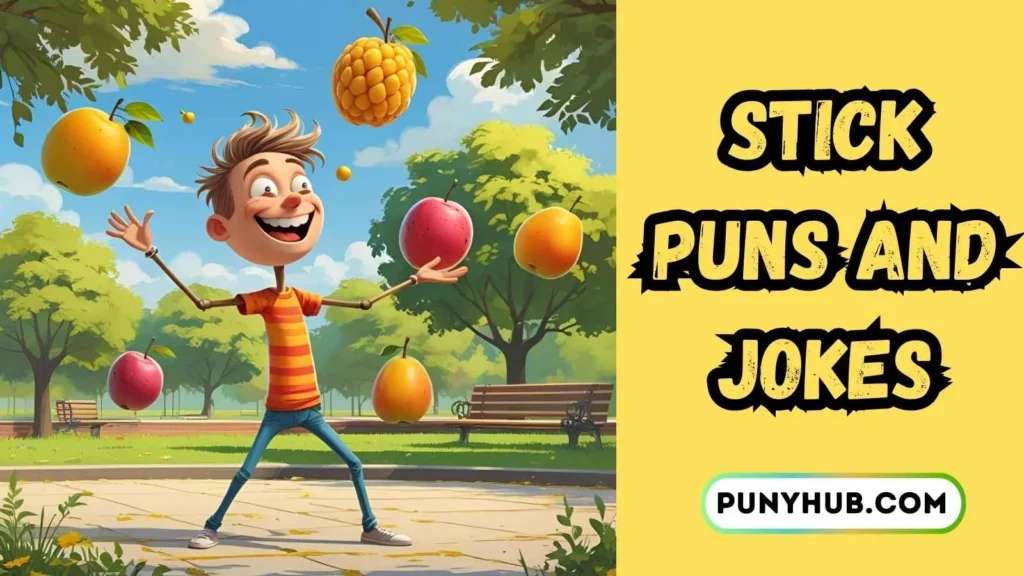 Funny Stick Puns
