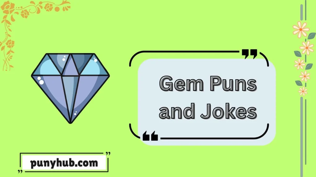 Gem Puns and Jokes