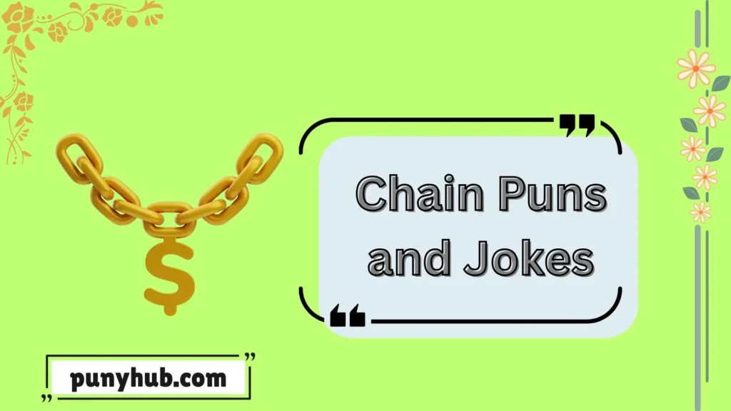 Gold Chain Puns and jokes 