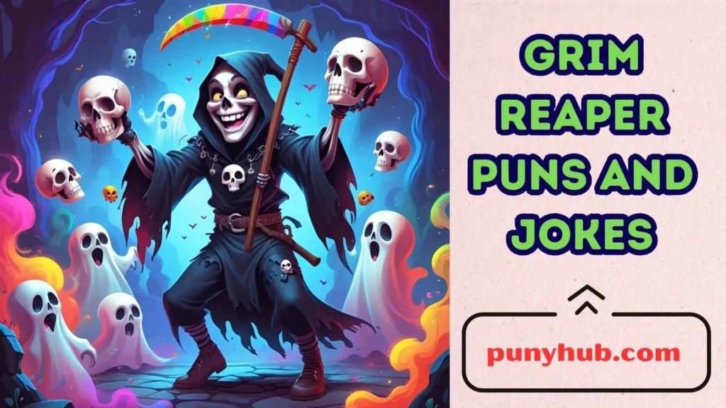 Grim Reaper Puns