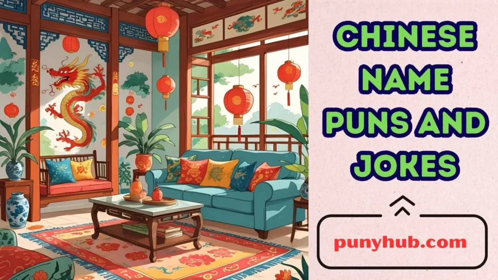Home & Décor Chinese Name Puns