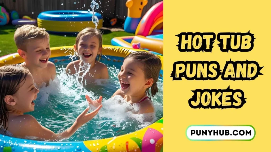 Hot Tub Puns for Kids