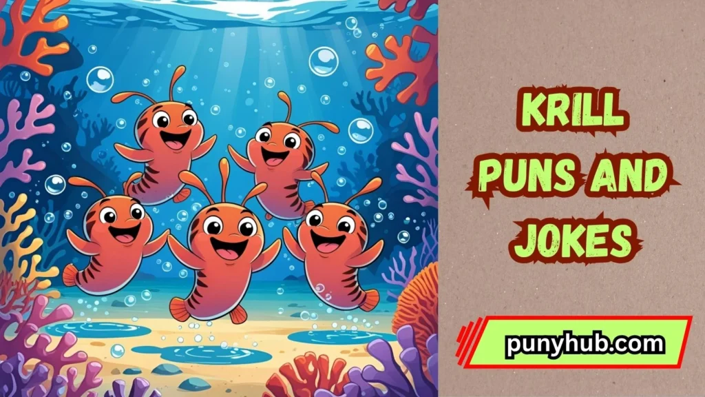 Love & Flirty Krill Puns