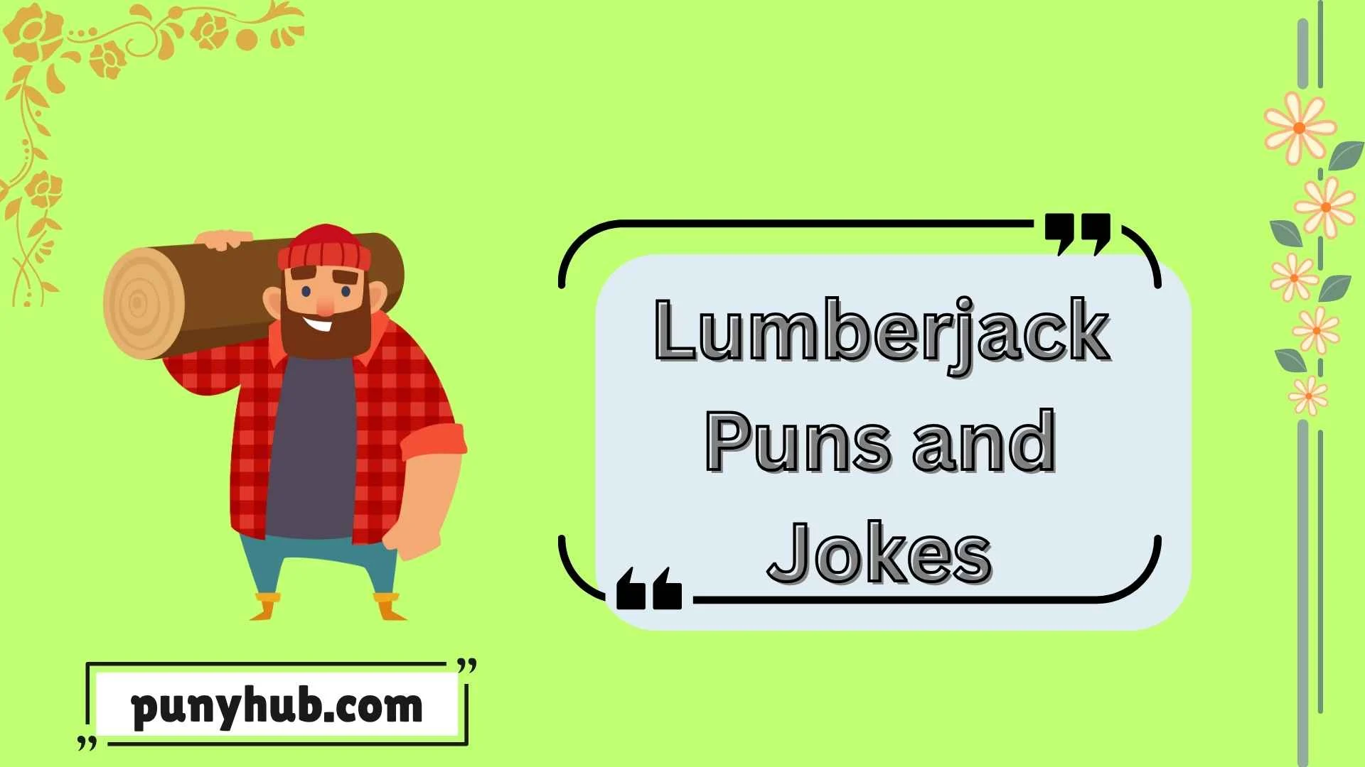 Lumberjack Puns and Jokes
