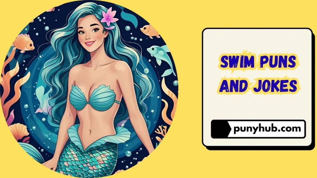 Mermaid Themed Swim Puns