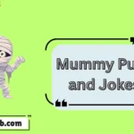 Mummy Puns and Jokes