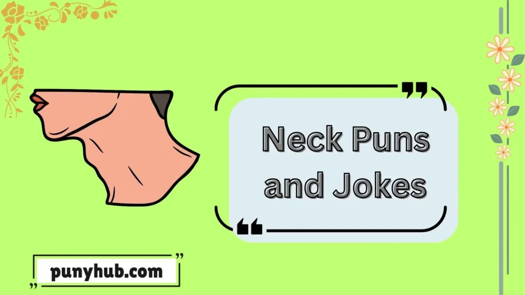 Neck Puns and Jokes