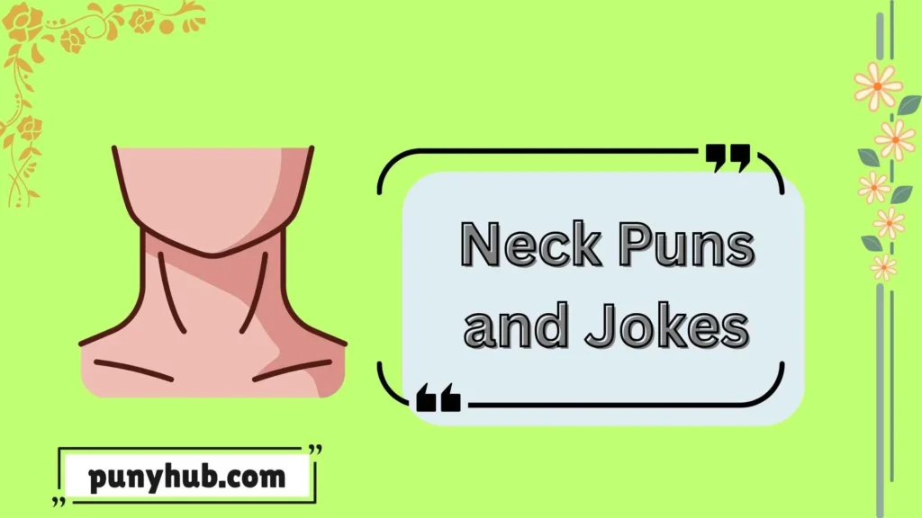 Neck Puns and jokes for Instagram 