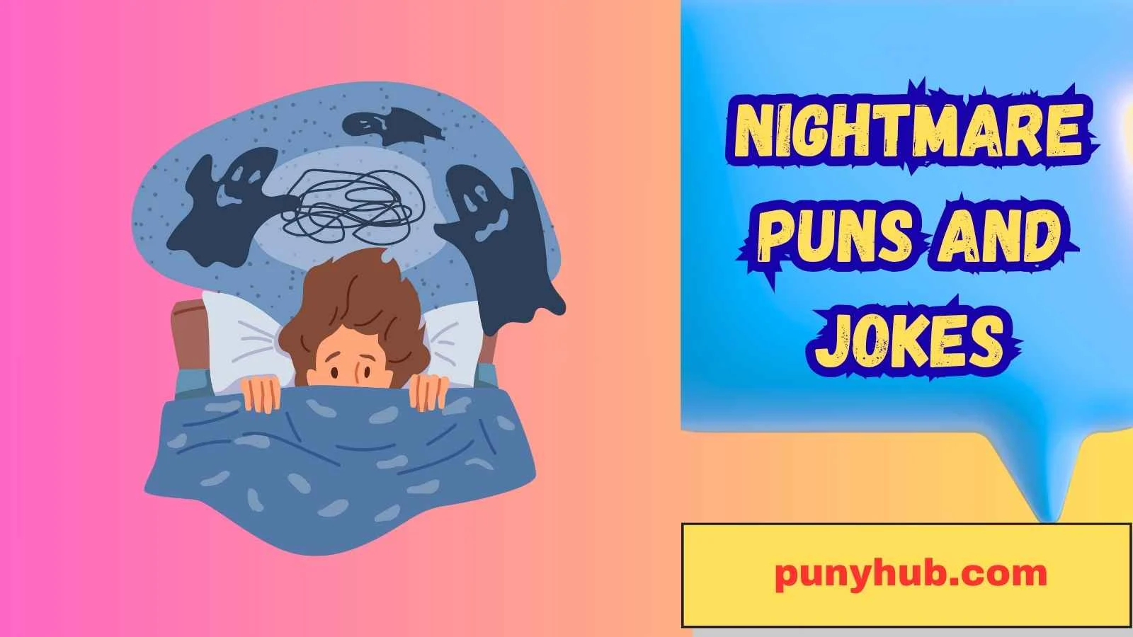 Nightmare Puns and Jokes