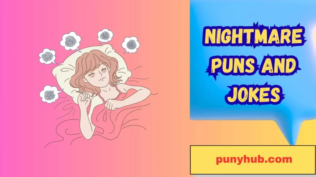 Nightmare Puns for Students