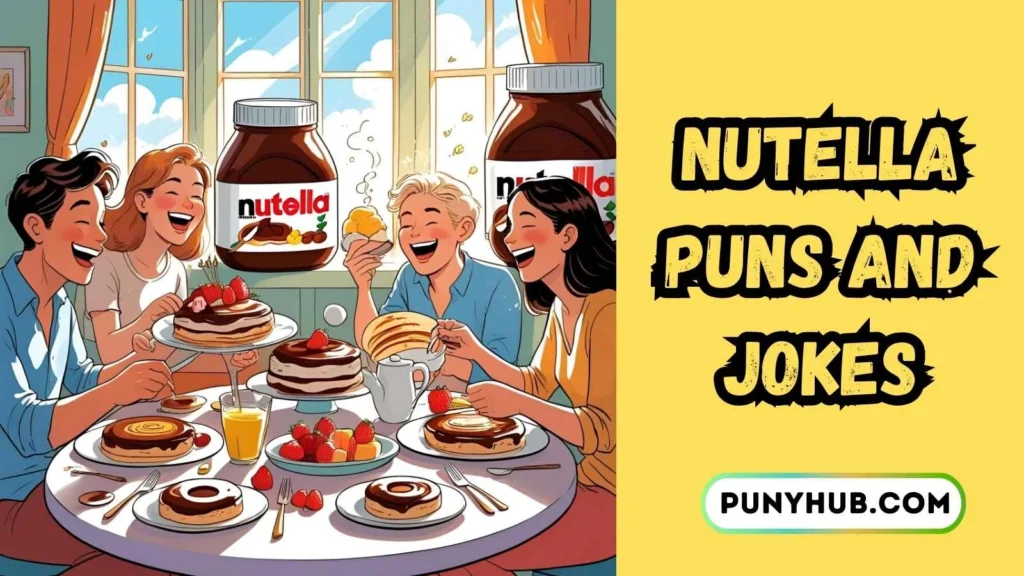 Nutella Puns for Breakfast Lovers